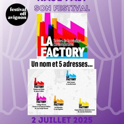 RAJE FAIT SON FESTIVAL JOUR #2 PROGRAMMATION DES 5 LIEUX DE LA FACTORY